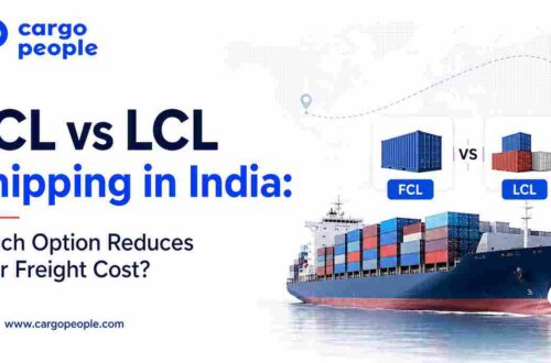 FCL vs LCL Shipping in India: Which Option Reduces Your Freight Cost?