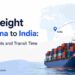 Sea Freight from China to India: Cost, Documents and Transit Time