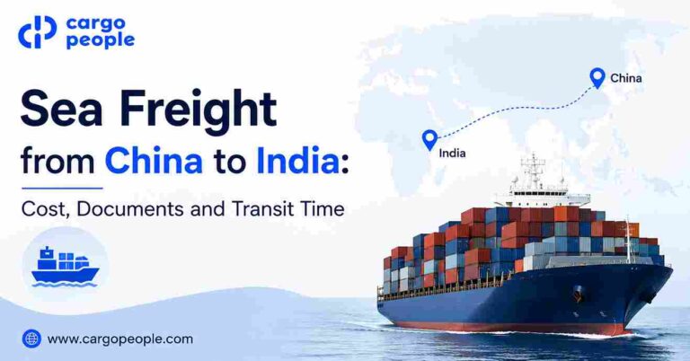 Sea Freight from China to India: Cost, Documents and Transit Time