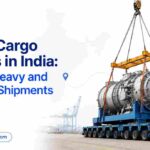 Project Cargo Services in India: Planning Heavy and Oversized Shipments