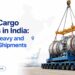 Project Cargo Services in India: Planning Heavy and Oversized Shipments