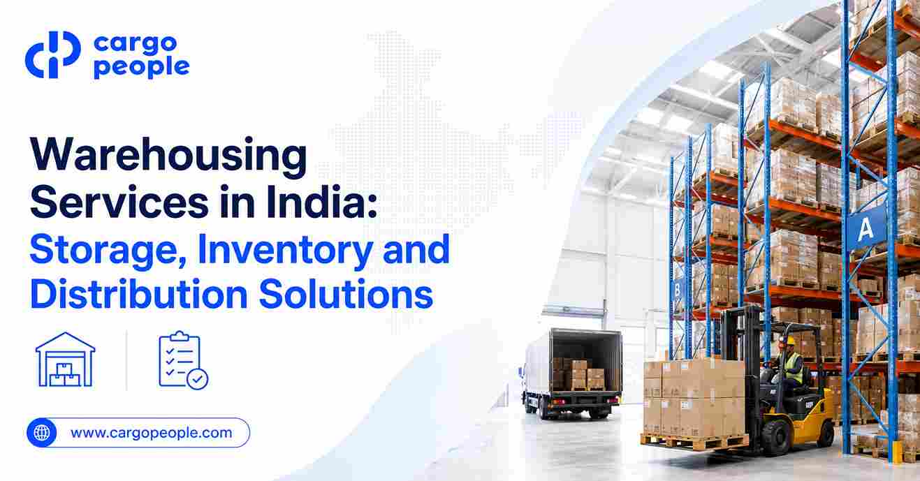 Warehousing Services in India: Storage, Inventory and Distribution Solutions
