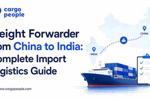 Freight Forwarder from China to India: Complete Import Logistics Guide