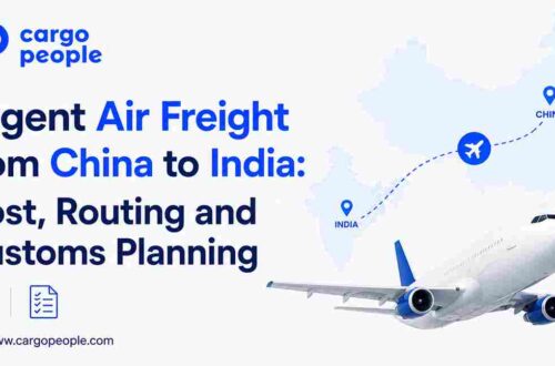 Urgent Air Freight from China to India: Cost, Routing and Customs Planning