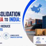 LCL Consolidation from China to India: How SMEs Can Reduce Shipping Costs