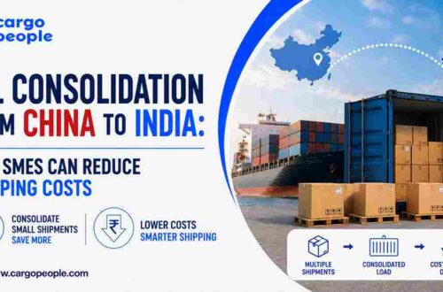 LCL Consolidation from China to India: How SMEs Can Reduce Shipping Costs