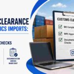 Customs Clearance for Electronics Imports: BIS, WPC and Documentation Checks