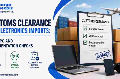 Customs Clearance for Electronics Imports: BIS, WPC and Documentation Checks