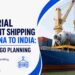 Industrial Equipment Shipping from China to India: Project Cargo Planning