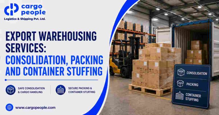 Export Warehousing Services: Consolidation, Packing and Container Stuffing