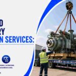 Plant and Machinery Relocation Services: Planning a Safe Industrial Move