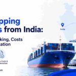 FCL Shipping Services from India: Container Booking, Costs and Documentation