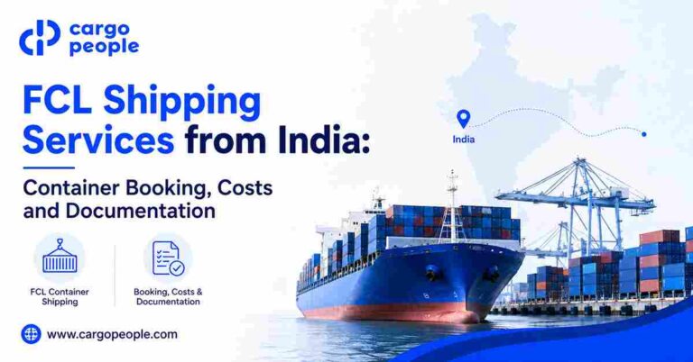 FCL Shipping Services from India: Container Booking, Costs and Documentation