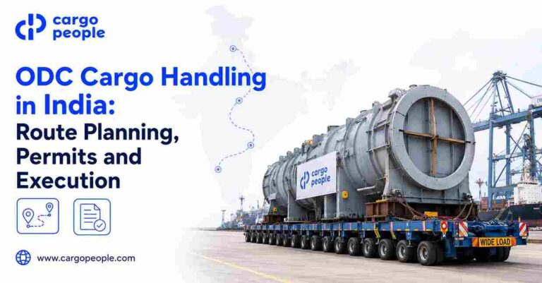 ODC Cargo Handling in India: Route Planning, Permits and Execution