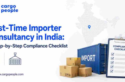 First-Time Importer Consultancy in India: A Step-by-Step Compliance Checklist