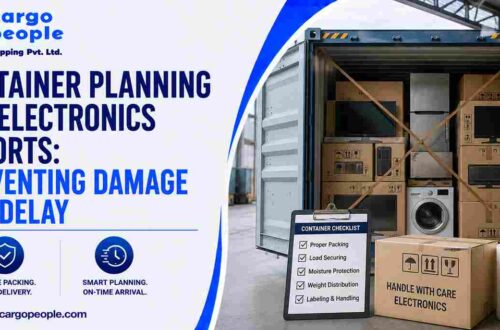 Container Planning for Electronics Imports: Preventing Damage and Delay