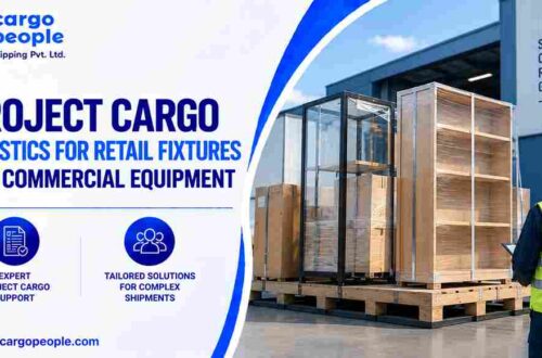 Project Cargo Logistics for Retail Fixtures and Commercial Equipment