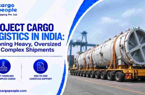 Project Cargo Logistics in India: Planning Heavy, Oversized and Complex Shipments