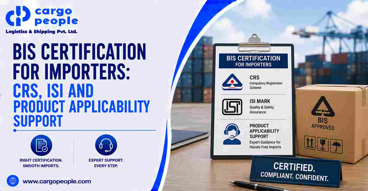 BIS Certification for Importers: CRS, ISI and Product Applicability Support
