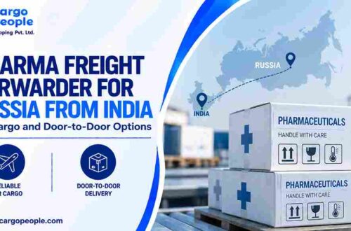 Pharma Freight Forwarder for Russia from India: Air Cargo and Door-to-Door Options
