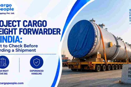 Project Cargo Freight Forwarder in India: What to Check Before Awarding a Shipment