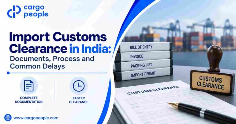 Import Customs Clearance in India: Documents, Process and Common Delays