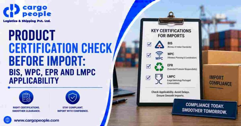 Product Certification Check Before Import: BIS, WPC, EPR and LMPC Applicability