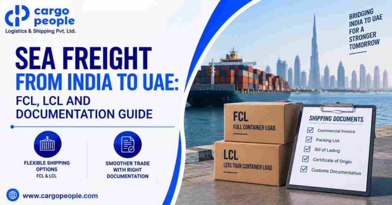 Sea Freight from India to UAE: FCL, LCL and Documentation Guide