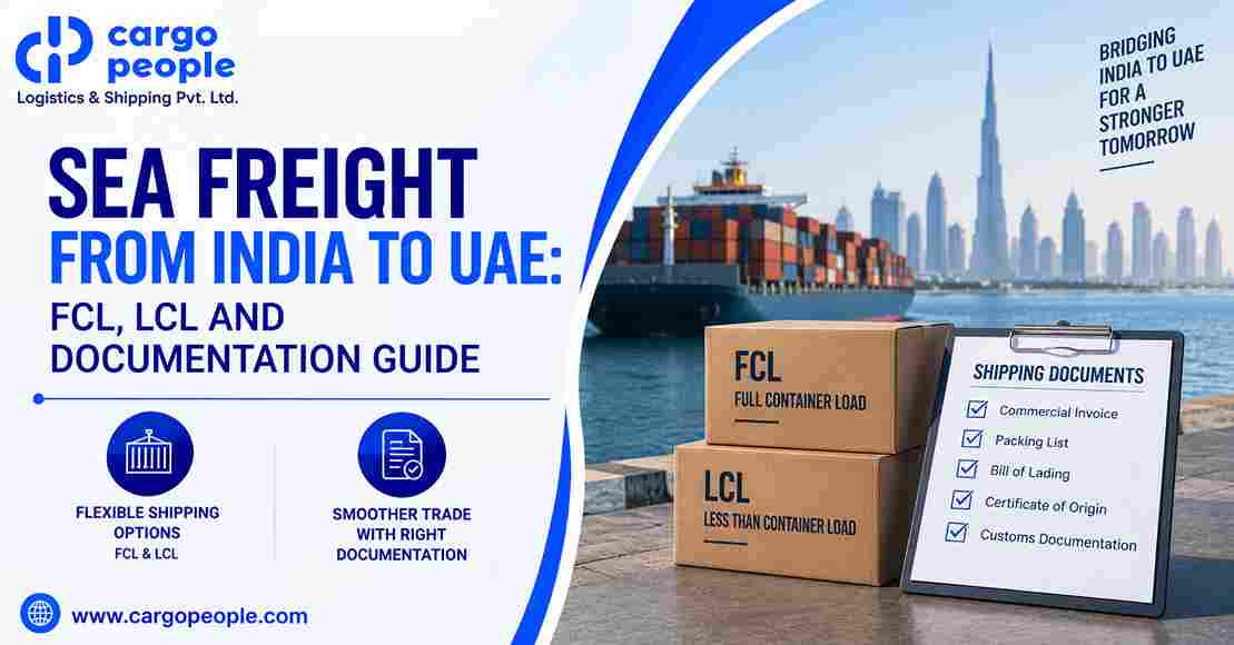 Sea Freight from India to UAE: FCL, LCL and Documentation Guide