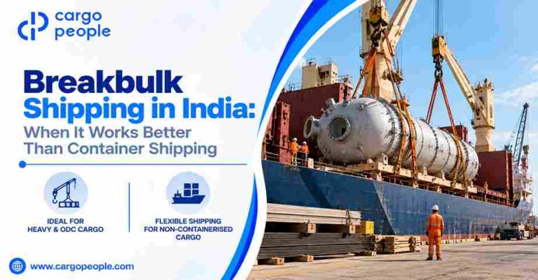Breakbulk Shipping in India: When It Works Better Than Container Shipping