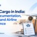 DG Air Cargo in India: IATA Documentation, Packing and Airline Acceptance