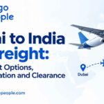 Dubai to India Air Freight: Fast Import Options, Documentation and Clearance