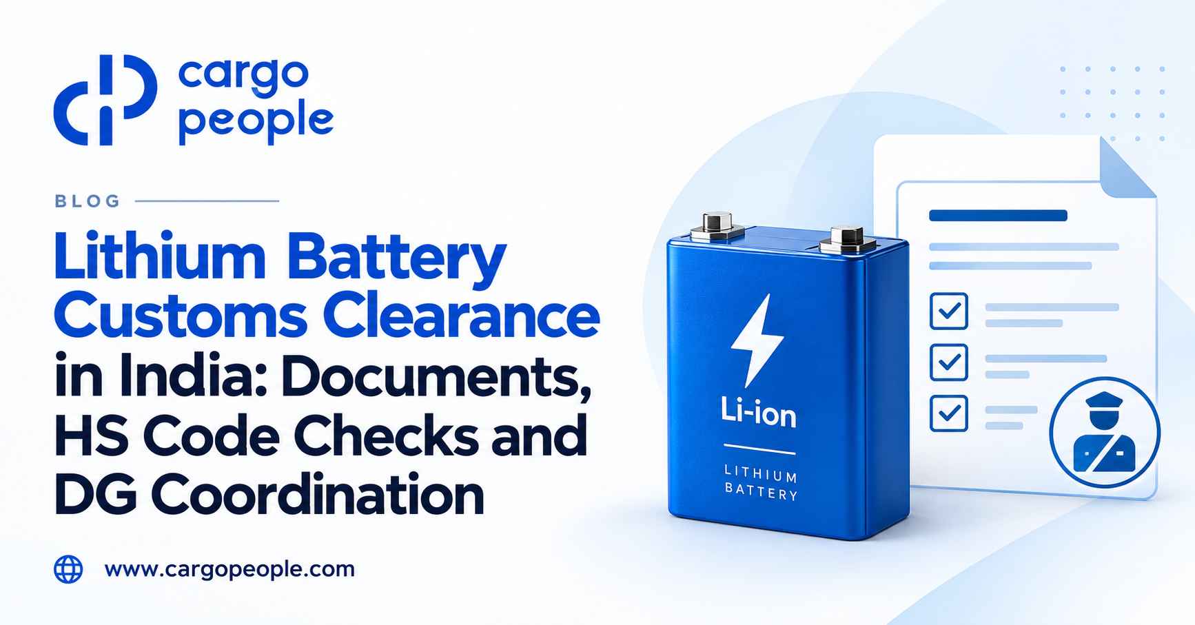 Lithium Battery Customs Clearance in India: Documents, HS Code Checks and DG Coordination