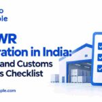 MOOWR Registration in India: Logistics and Customs Readiness Checklist